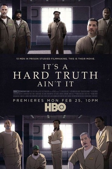 It’s a Hard Truth Ain’t It (2018)
