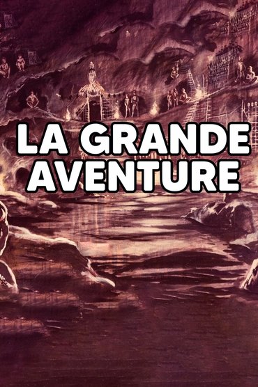 LA GRANDE AVENTURE