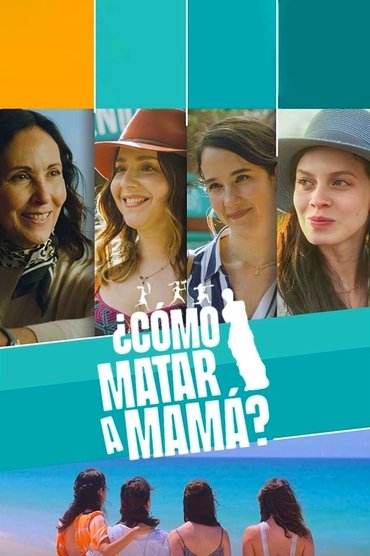 ¿Cómo matar a mamá?