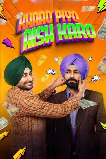 Khaao Piyo Aish Karo