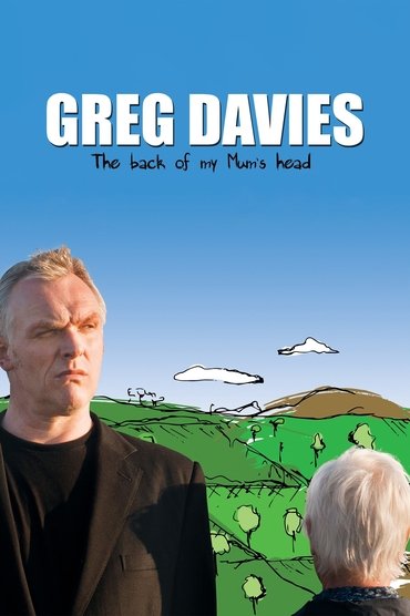 Greg Davies: The Back of My Mum's Head