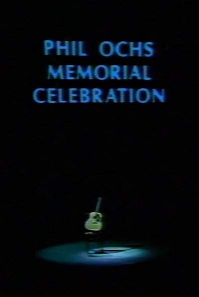Phil Ochs Memorial Celebration Poster