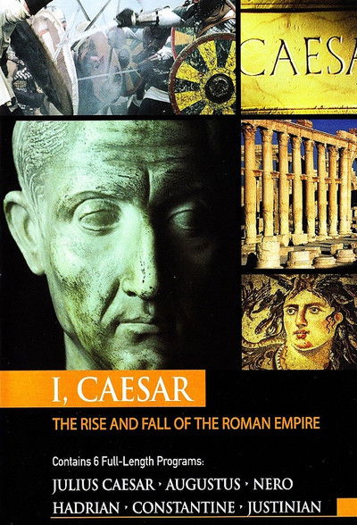 I, Caesar – The Rise and Fall of the Roman Empire