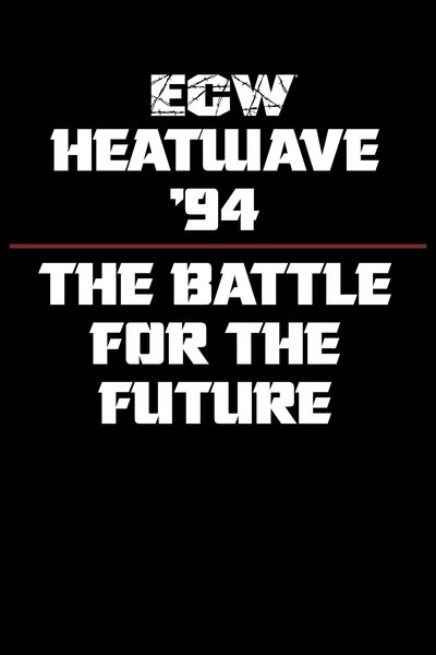 ECW Heat Wave 1994 Poster