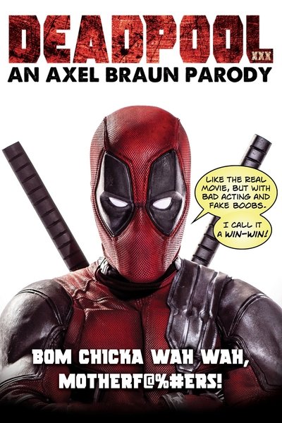 Deadpool XXX: An Axel Braun Parody Poster