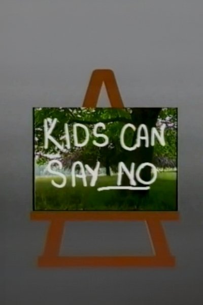 Kids Can Say No Poster