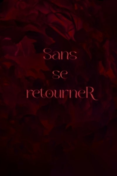 Sans se retourneR