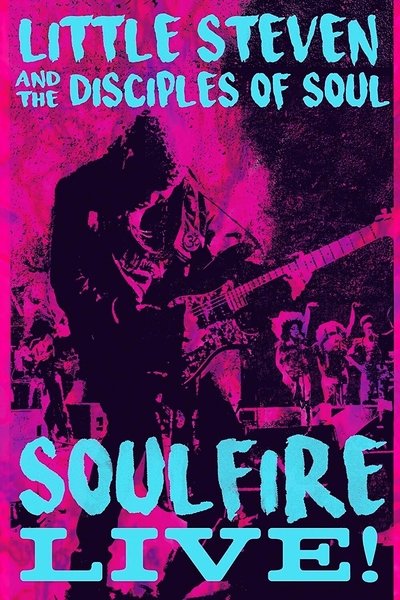 Little Steven and the Disciples of Soul: Soulfire Live! Poster