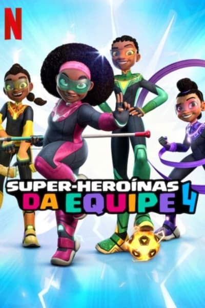 Super-Heroínas da Equipe 4 Online em HD