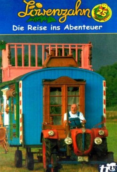 Löwenzahn - Die Reise ins Abenteuer Poster