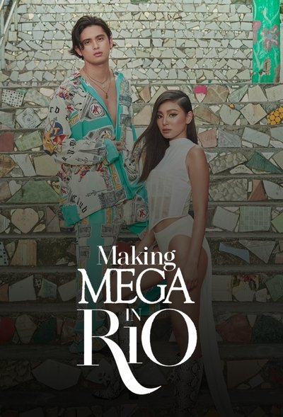 Making MEGA in Rio with Nadine Lustre and James Reid Poster
