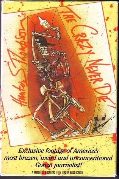 Hunter S. Thompson: The Crazy Never Die Poster