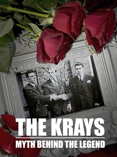The Krays: The Myth Behind the Legend Poster