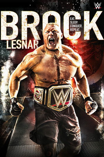 Brock Lesnar: Eat, Sleep. Conquer. Repeat Poster