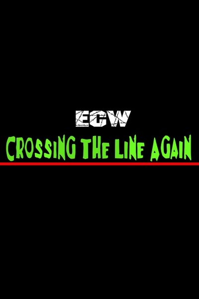 ECW Crossing The Line Again Poster