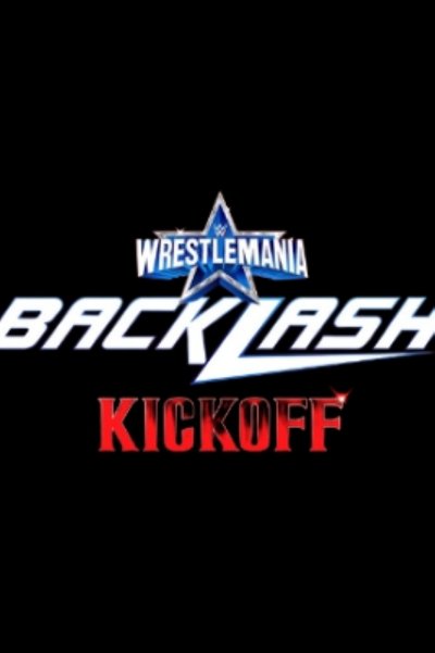 WWE Wrestlemania Backlash 2022 Kickoff Poster
