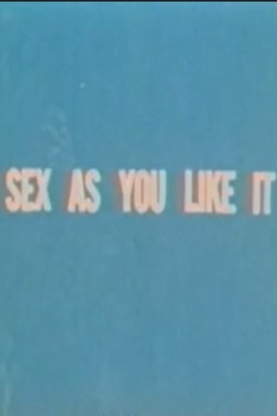 Sex as You Like It Poster