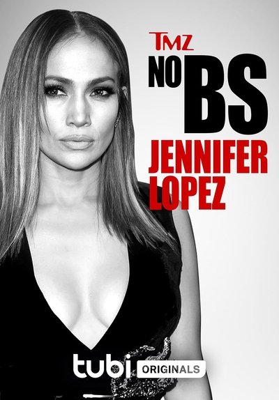 TMZ No BS: Jennifer Lopez Poster