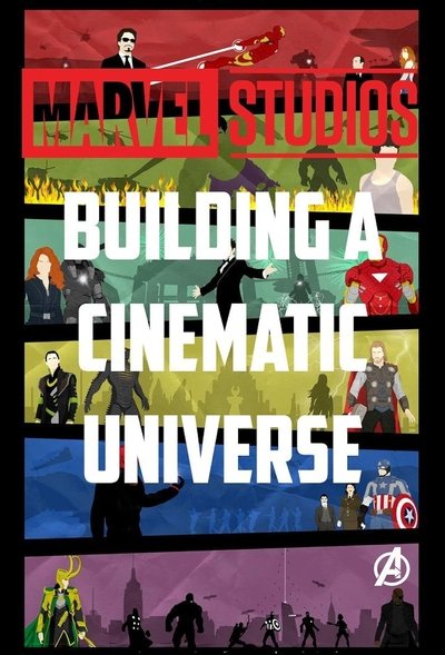 Marvel Studios: Building a Cinematic Universe Poster