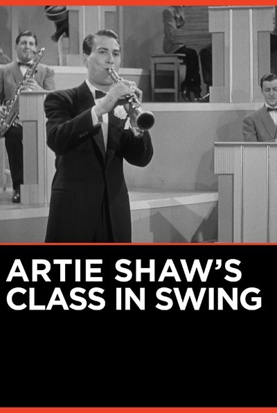 Artie Shaw's Class in Swing Poster