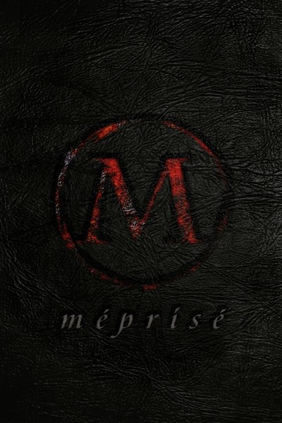 Méprisé Poster