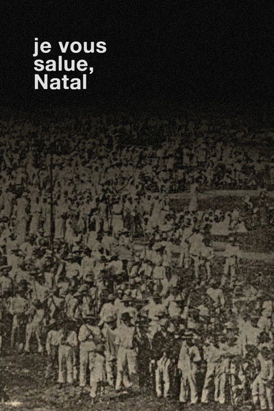 Je Vous Salue, Natal