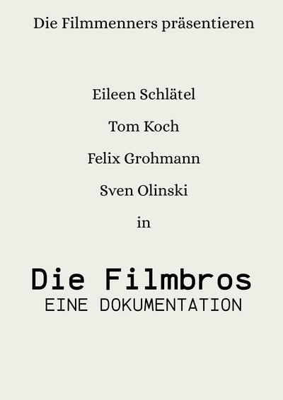 Die Filmbros - Eine Dokumentation