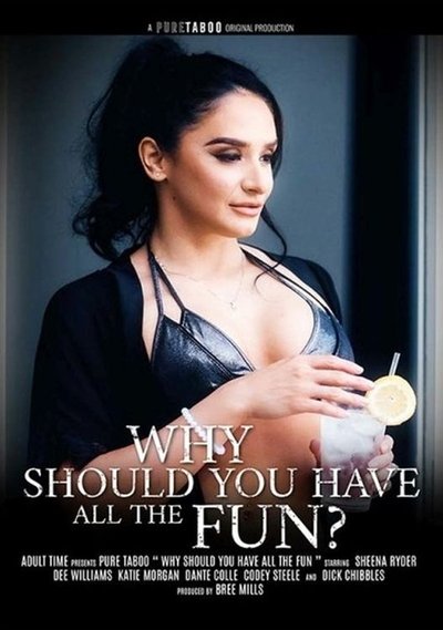 Why Should You Have All The Fun? Poster