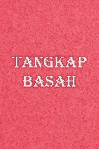 Tangkap Basah Poster