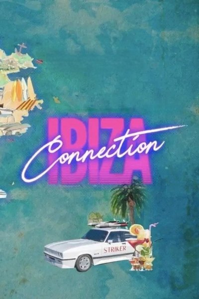 The Ibiza Connection Poster