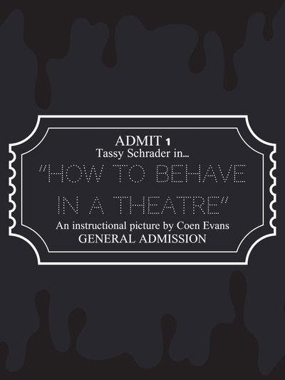 How to Behave in a Theatre