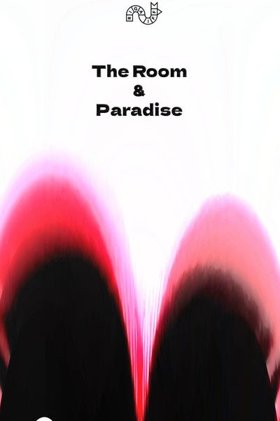 The Room and Paradise