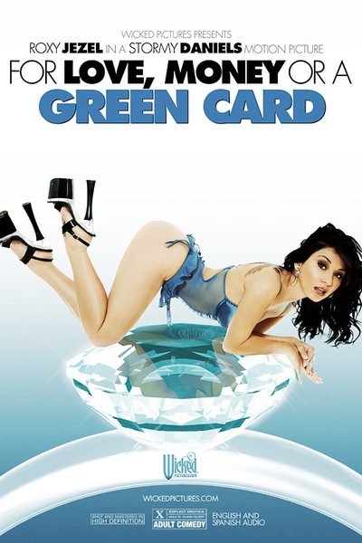 For Love, Money, or a Green Card Poster