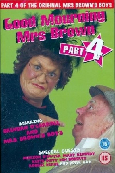 Mrs. Brown's Boys: Good Mourning Mrs. Brown Poster
