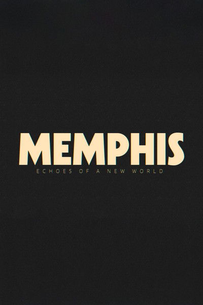 Memphis - Echoes of a New World