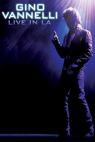 Gino Vannelli - Live In LA Poster