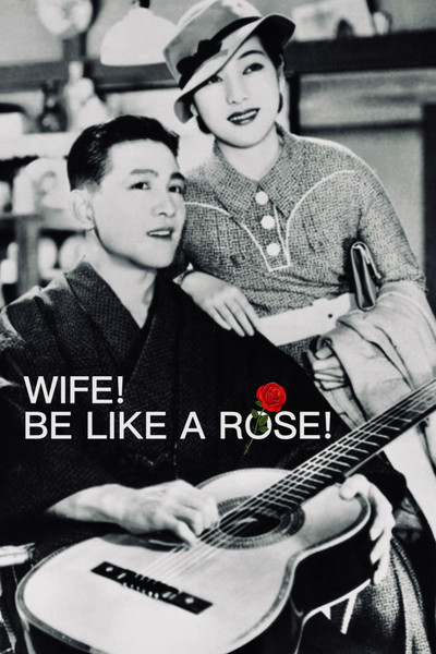 Wife! Be Like a Rose!