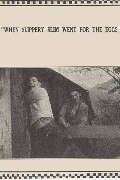 When Slippery Slim Went for the Eggs Poster