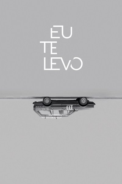 Eu Te Levo Poster