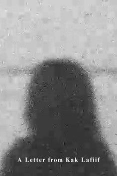 A Letter from Kak Lafiif