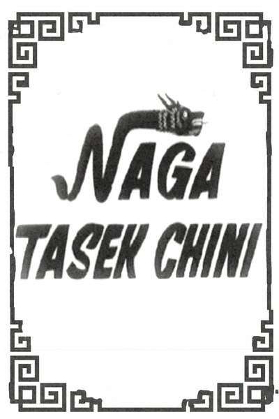 Naga Tasek Chini Poster