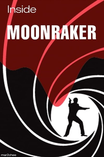 Inside 'Moonraker' Poster