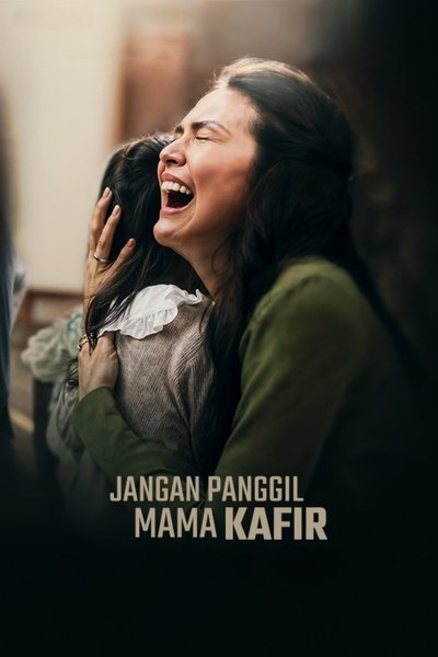 Jangan Panggil Mama Kafir Poster