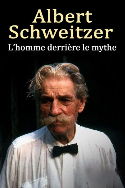 Albert Schweitzer - The Man Behind the Myth