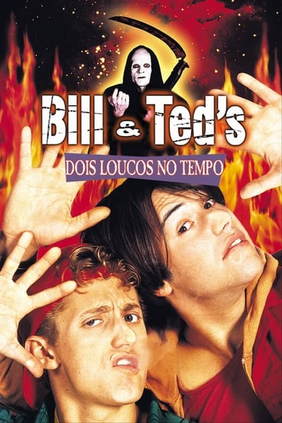 Bill & Ted: Dois Loucos no Tempo Online em HD