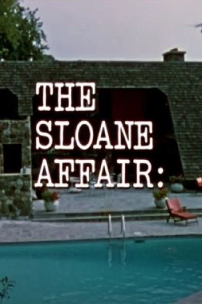 The Sloane Affair: Poster