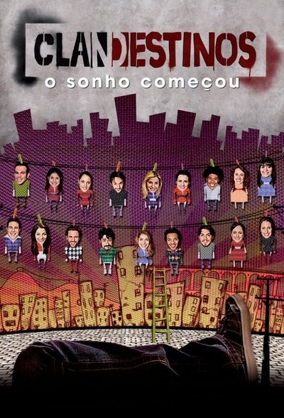 Clandestinos: O Sonho Começou