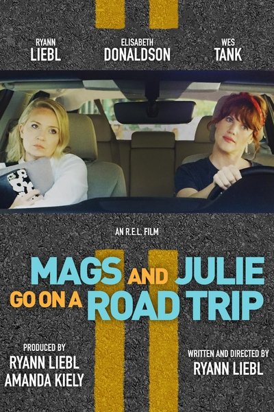 Mags and Julie Go on a Road Trip Poster