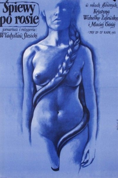 Śpiewy po rosie Poster