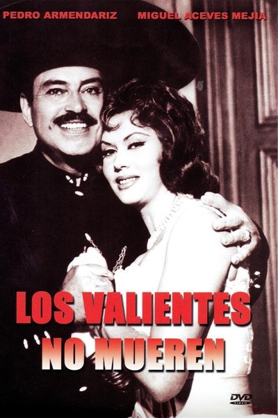 Los valientes no mueren Poster